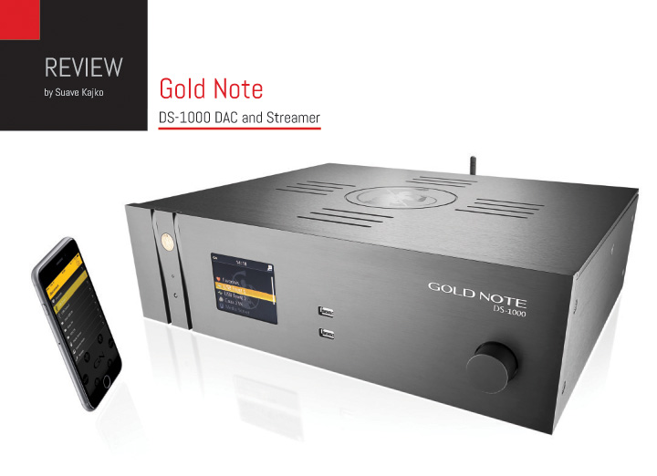 Gold Note DS-1000 DAC and Streamer Review.indd