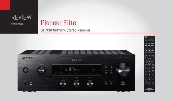 Pioneer Elite SX-N30 Network Stereo Receiver Review.indd